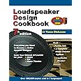 Loudspeaker Design Cookbook