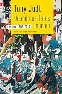 Livro Quando os fatos mudam: Ensaios 1995-2010