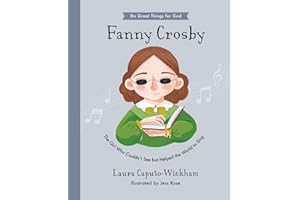 Fanny Crosby: The Girl Who Couldn't See But Helped The World To Sing