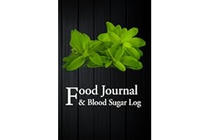 Food Journal & Blood Sugar Log: (A Food Diary for Diabetics)