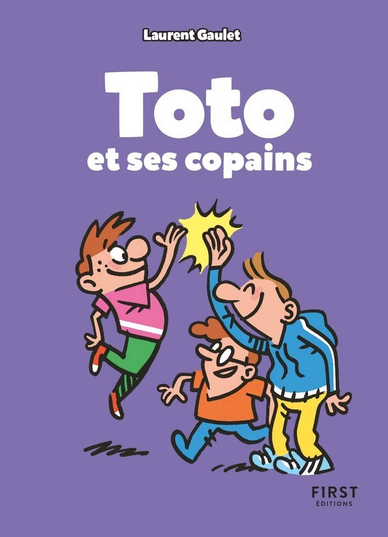 Amazon Fr Toto Et Ses Copains Un Best Of Des Meilleurs Blagues Pour Pleurer De Rire A La Recre 7 Ans Et Gaulet Laurent Livres