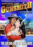 The Life and Times of Clint Adams (Clint Adams,The Gunsmith Book 2)
