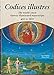 Codices illustres. The world's most famous illuminated manuscripts 400 to 1600