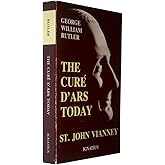 Cure D'Ars Today: St. John Vianney