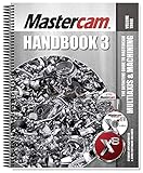 Mastercam X8 Handbook Volume 3
