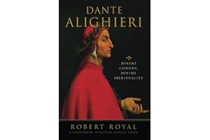 Dante Alighieri: Divine Comedy, Divine Spirituality (The Crossroad Spiritual Legacy Series)
