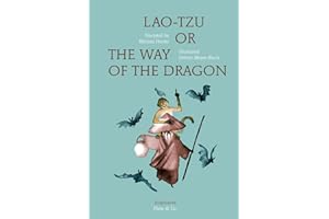 Lao-Tzu, or the Way of The Dragon (Plato & Co.)