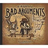 An Illustrated Book of Bad Arguments