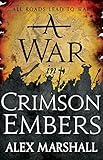 A War in Crimson Embers (The Crimson Empire) by Alex Marshall