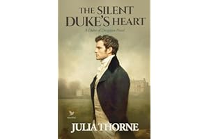 The Silent Duke’s Heart: A Historical Regency Romance Novel
