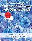 Assessment of Children and Youth with Special Needs, Pearson eText with Loose-Leaf Version -- Access Card Package (5th Edition)