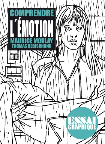Comprendre l'émotion: Guide graphique (French Edition) by Maurice Moulay