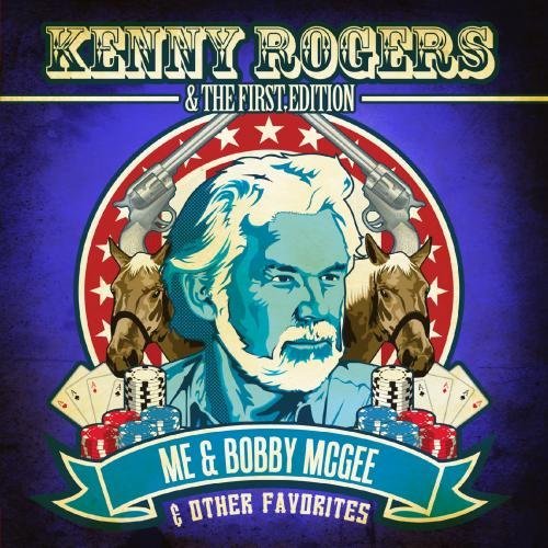 KENNY ROGERS - Me And Bobby Mcgee & Other Favorites (Digitally Remastered) By Kenny Rogers & The First Edition (2012-08-08) - Zortam Music