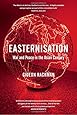 Easternisation: War and Peace in the Asian Century