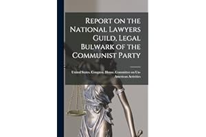 Report on the National Lawyers Guild, Legal Bulwark of the Communist Party
