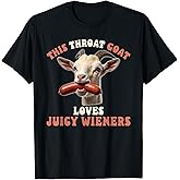 Funny Goat Swallows Juicy Wieners Inappropriate Adult T-Shirt