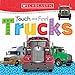 Touch and Feel Trucks (Scholastic Early Learners) primary