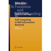 Soft Computing in Web Information Retrieval: Models and Applications (Studies in Fuzziness and Soft Computing, 197)