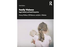 Family Violence: Legal, Medical, and Social Perspectives