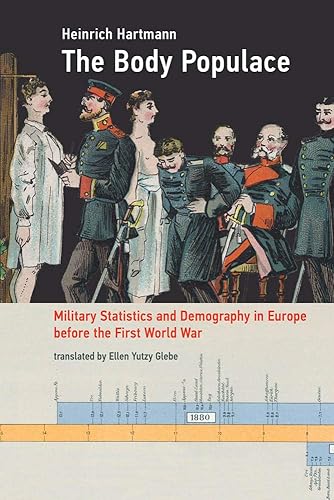 Download The Body Populace: Military Statistics and Demography in Europe before the First World War PDF