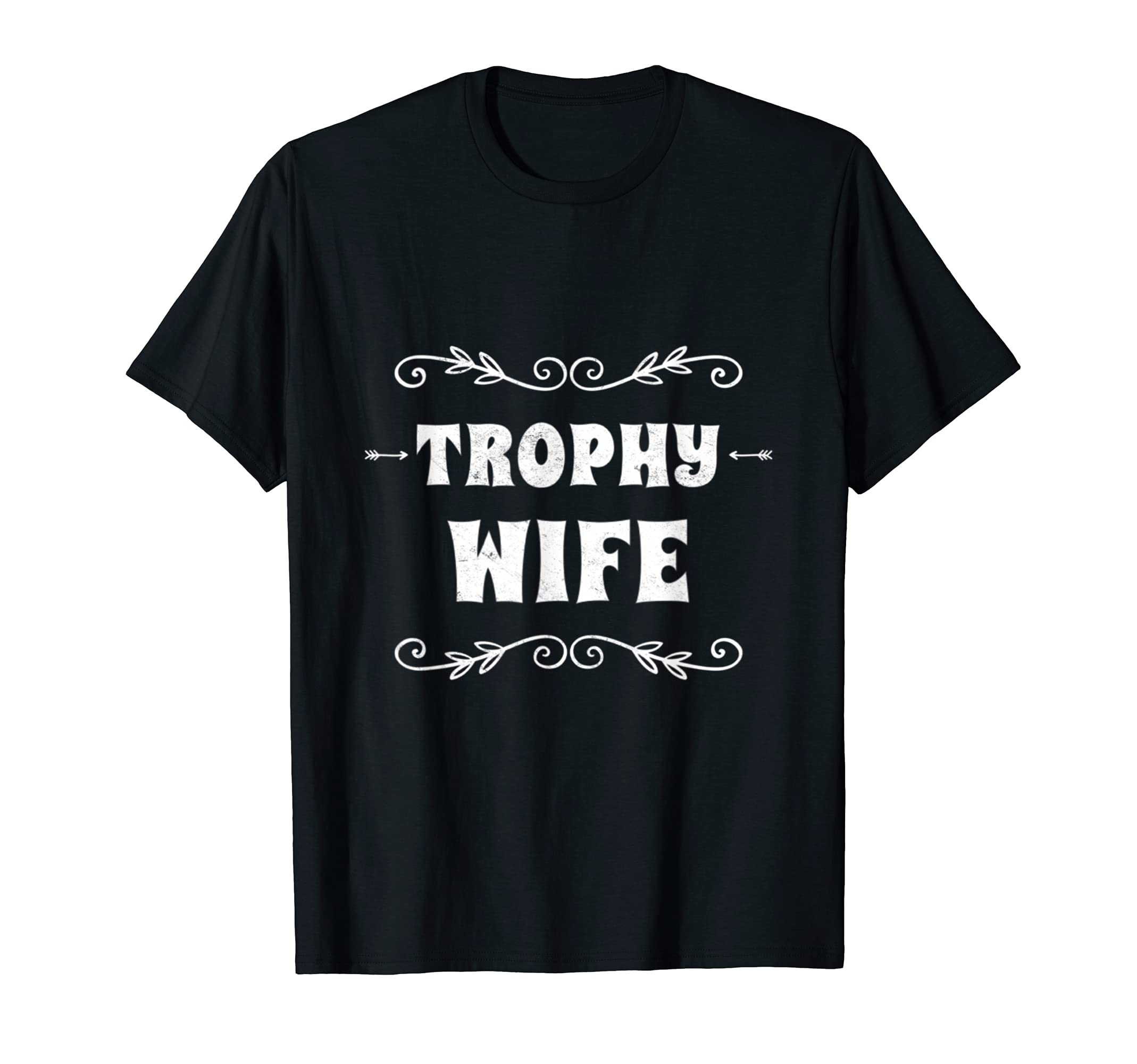 Trophy Wife Wedding Anniversary Honeymoon Mother's Day T-Shirt