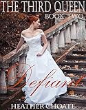 The Third Queen: Defiant