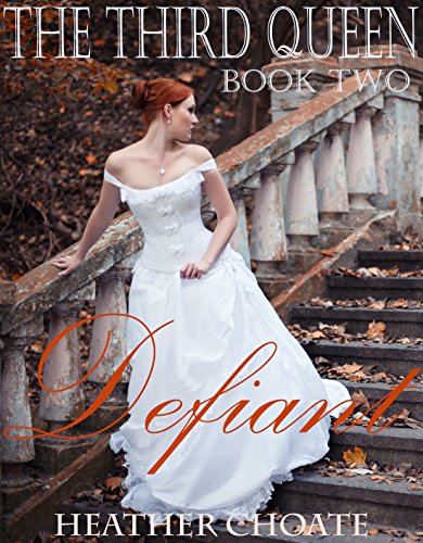 The Third Queen: Defiant
