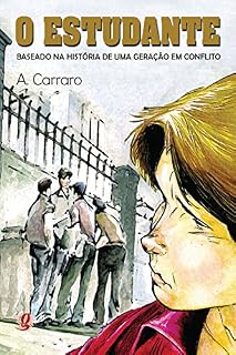 Livro O estudante: Baseado na história de uma geração em conflito