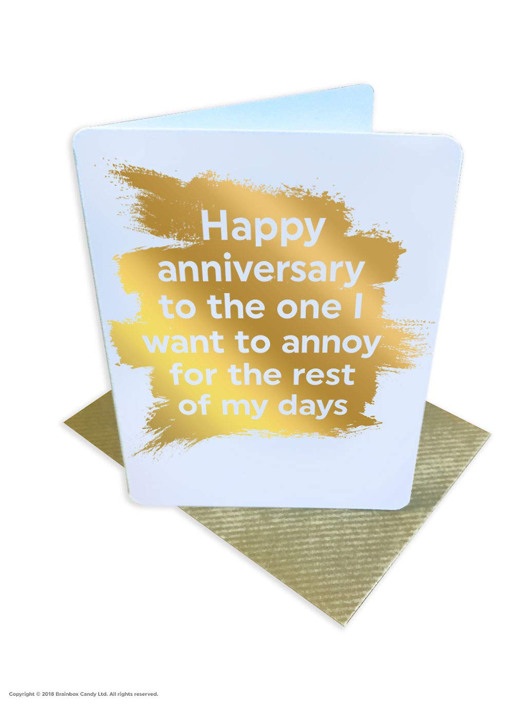 Brainbox Candy - Funny Anniversary Cards - Cheeky Silly Humorous - Gold Foiled - 'Annoy You' - Perfect For Husband Wife Him Her Boyfriends Girlfriends
