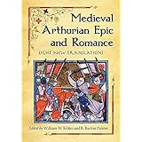 Medieval Arthurian Epic and Romance: Eight New Translations