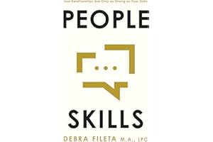People Skills: Your Relationships Are Only as Strong as Your Skills