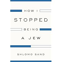 How I Stopped Being a Jew