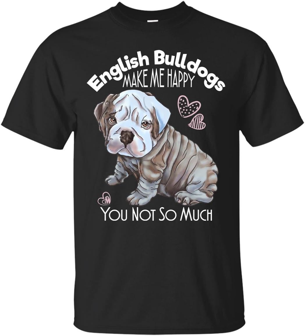 English Bulldog Shirt Dogs Make Me Happy, Funny TShirt For Men