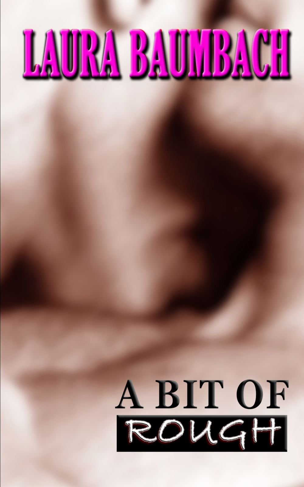 laura baumbach a bit of rough