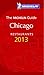 MICHELIN Guide Chicago 2013: Restaurants & Hotels (Michelin Guide/Michelin)