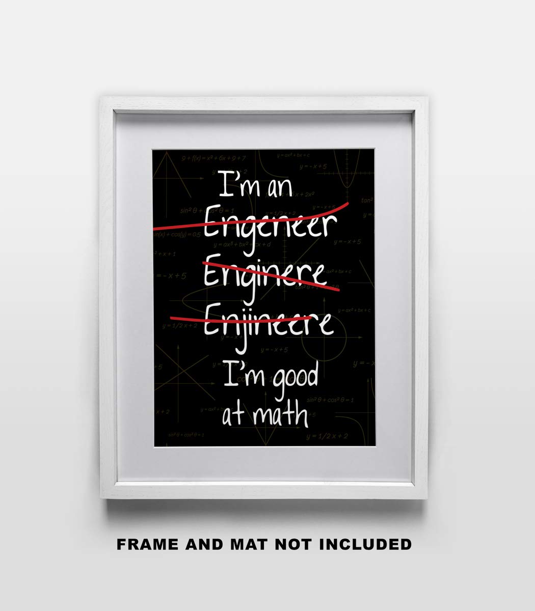 Dorm Accessories Under $15 School Decor Apartment 11x14 Unframed Decorative Wall Art Photo Gift Humorous STEM Science Im an Engineer Im Good at Math Funny Art Print Decor