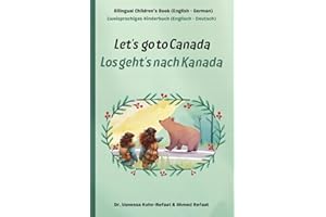 Let's go to Canada - Los geht's nach Kanada: Bilingual Children's Book (English - German)