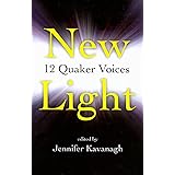 New Light: 12 Quaker Voices