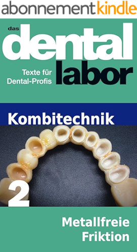 Download Metallfreie Friktion (das dental labor Fachtexte 21) (German Edition) PDF