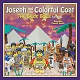 Joseph and the Colorful Coat: The Brick Bible for Kids
