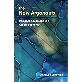 The New Argonauts: Regional Advantage in a Global Economy
