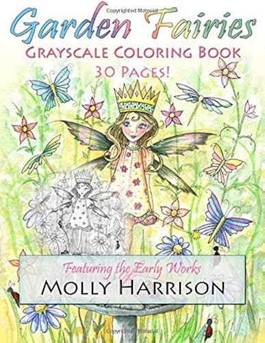 Download Garden Fairies Grayscale Coloring Book: Featuring the Early Works of Molly Harrison PDF