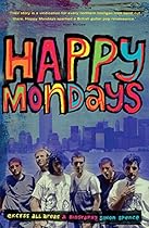 Happy Mondays: Excess All Areas