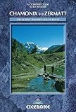 Chamonix-Zermatt: The Walker's Haute Route (Cicerone Guide) 4th (fourth) Edition by Reynolds, Kev published by Cicerone Press Limited (2010) Paperback by 
