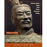 A History of World Societies, Concise, Volume 1