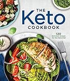 The Keto Cookbook: 120 Delicious Recipes for the
