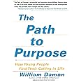 The Path to Purpose: How Young People Find Their Calling in Life