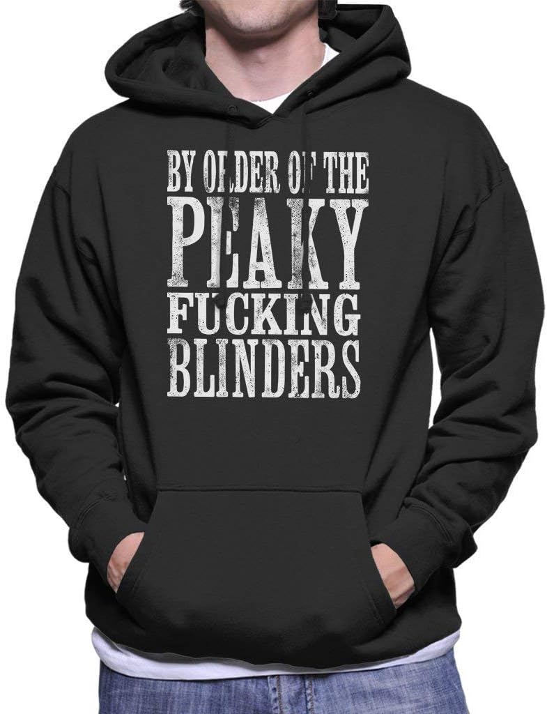 Order of The Peaky Fucking Blinders Men's Hooded Sweatshirt