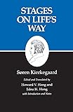 Stages on Life's Way : Kierkegaard's Writings, Vol 11