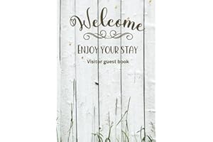 Visitors guest book Welcome Enjoy your stay: Log book for Vacation Rentals, Airbnb, hotels, Bed and Breakfast, beach house and more